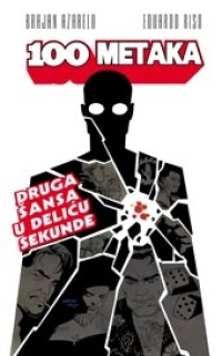 100 metaka 2 druga šansa u deliću sekunde brajan azarelo 
