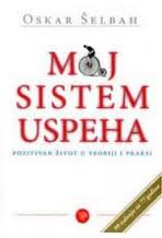 moj sistem uspeha oskar šelbah 