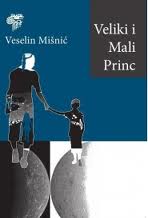 veliki i mali princ veselin mišnić 