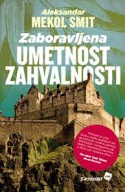 zaboravljena umetnost zahvalnosti aleksandar mekol smit 