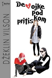 devojke 2 devojke pod pritiskom džeklin vilson 