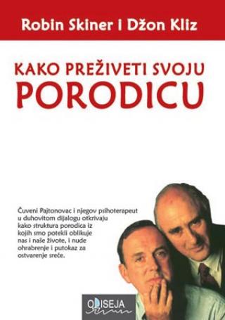 kako preživeti svoju porodicu džon kliz robin skiner 