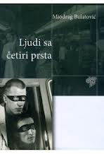 ljudi sa četiri prsta miodrag bulatović 