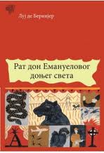 rat don emanuelovog donjeg sveta luj de bernijer 