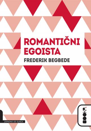 romantični egoista frederik begbede 