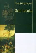 selo ludaka natalija ključarjova 