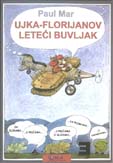 ujka florijanov leteći buvljak paul mar 