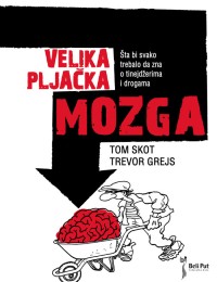 velika pljačka mozga tom skot 