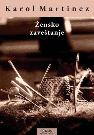 žensko zaveštanje karol martinez 