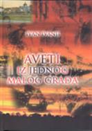 aveti iz jednog malog grada i ivanji 