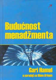 budućnost menadžmenta gari hamel 