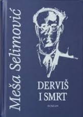 derviš i smrt meša selimović 