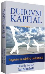 duhovni kapital bogatstvo za održivu budućnost danah zohar ian marshall 