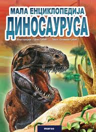 mala enciklopedija dinosaurusa grupa autora 