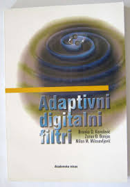adaptivni digitalni filtri banjac zoran kovačević brankomilosavljević milan 