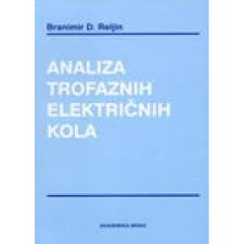 analiza trofaznih električnih kola reljin branimir 