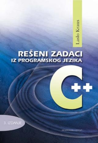 rešeni zadaci iz programskog jezika c 3 izdanje kraus laslo 