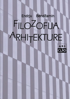 filozofija arhitekture endru benjamin 