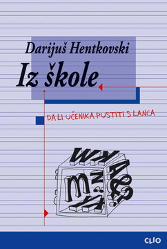iz škole da li učenika pustiti s lanca darijuš hentkovski 
