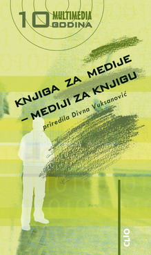 knjiga za medije mediji za knjigu priredila divna vuksanović 