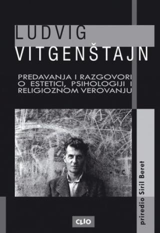 ludvig vitgenštajn predavanja i razgovori priredio siril baret 
