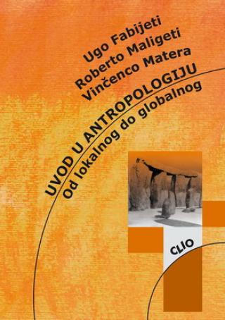 uvod u antropologiju ugo fabijeti roberto maligeti vinćenco matera 