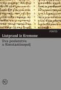 dva poslanstva iz konstantinopolja liutprand iz kremone 