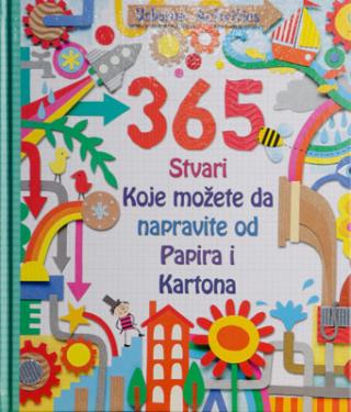 365 stvari koje možete da napravite od papira i kartona fiona vat 