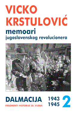 memoari jugoslavenskog revolucionera 2 vladimir vicko krstulović 
