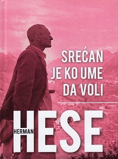 srećan je ko ume da voli herman hese 