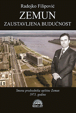 zemun zaustavljena budućnost radojko filipović 