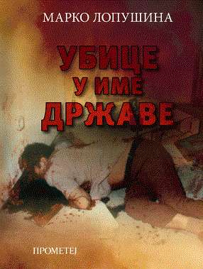 ubice u ime države marko lopušina 