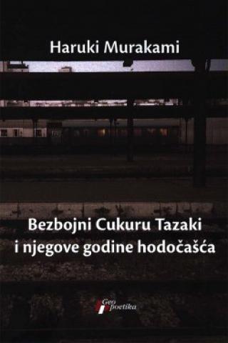 bezbojni cukuru tazaki i njegove godine hodočašća haruki murakami 