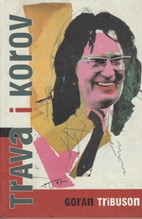 trava i korov goran tribuson 