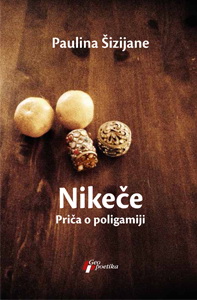 nikeče priča o poligamiji paulina šizijane 