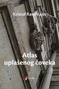 atlas uplašenog čoveka kristof ransmajer 