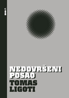 nedovršeni posao tomas ligoti 