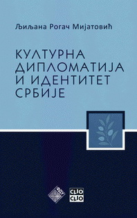 kulturna diplomatija i identitet srbije ljiljana rogač mijatović 