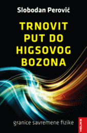 trnovit put do higsovog bozona slobodan perović 