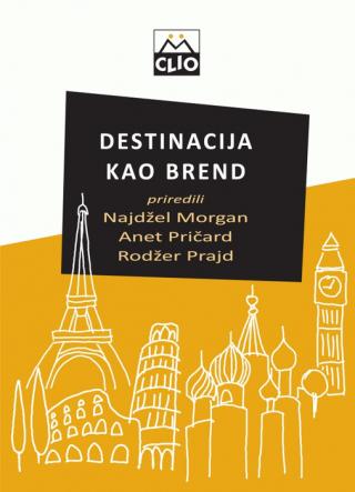 destinacija kao brend anet pričard najdžel morgan rodžer prajd 