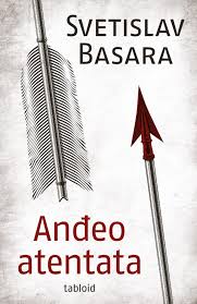 anđeo atentata svetislav basara 