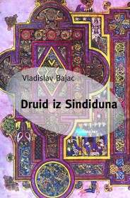 druid iz sindiduna vladislav bajac 