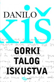 gorki talog iskustva danilo kiš 
