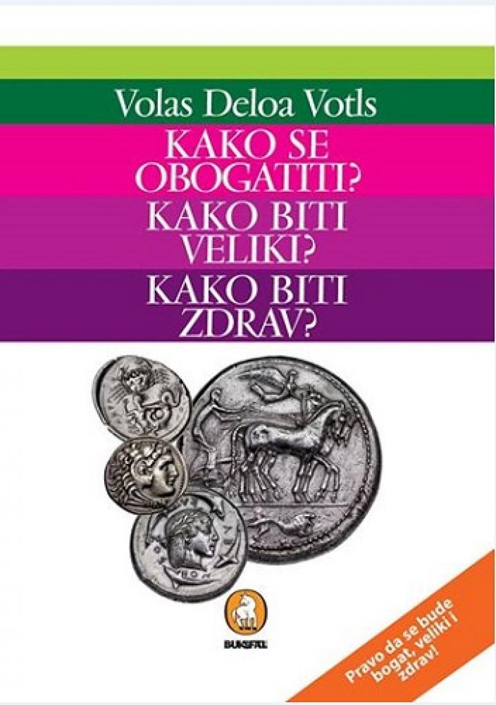 kako se obogatiti kako biti veliki kako biti zdrav  