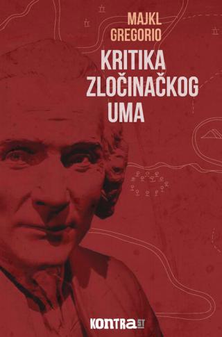 kritika zločinačkog uma majkl gregorio 