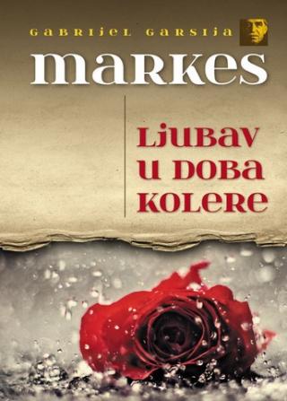 ljubav u doba kolere gabrijel garsija markes 