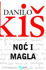 noć i magla danilo kiš 