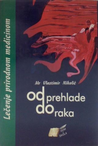 od prehlade do raka vlastimir nikolić 