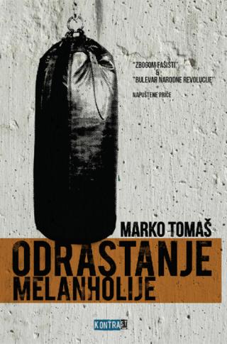 odrastanje melanholije marko tomaš 