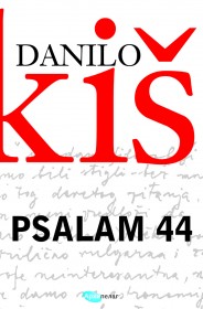 psalam 44 danilo kiš 
